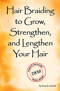 Picture of the cover of the book Hair Braiding to Grow, Strengthen, and Lengthen Your Hair
