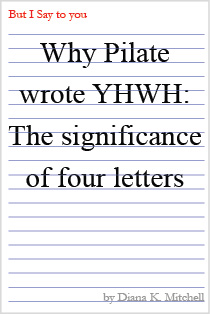 Why Pilate wrote YHWH The significance of four letters.pdf